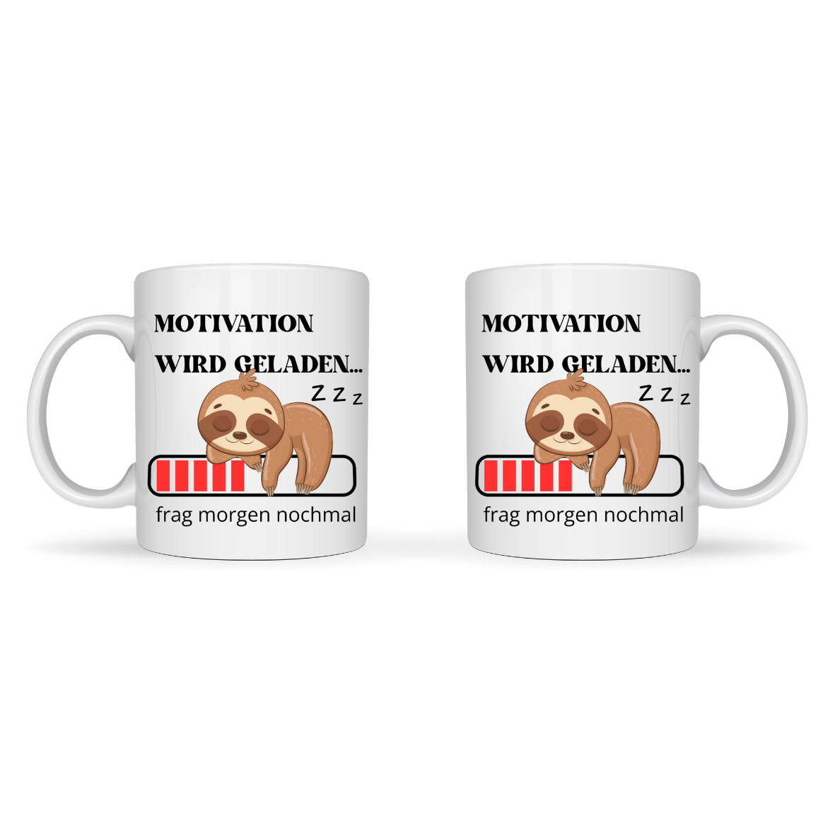 Motivation wird geladen – Faultier Tasse