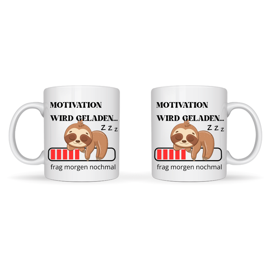 Motivation wird geladen – Faultier Tasse